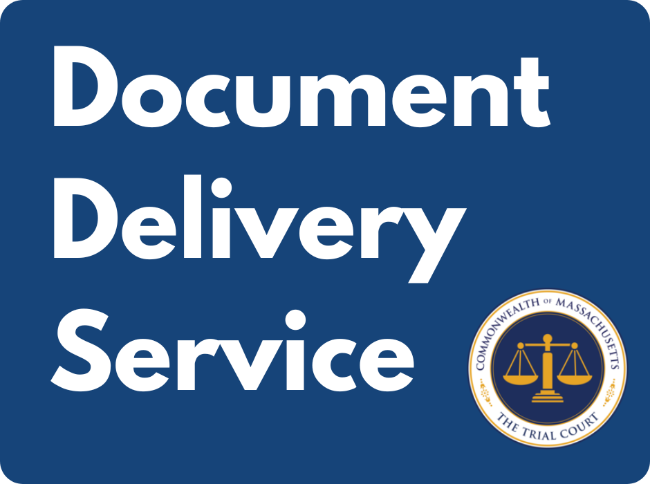 Massachusetts Trial Court Document Delivery Service